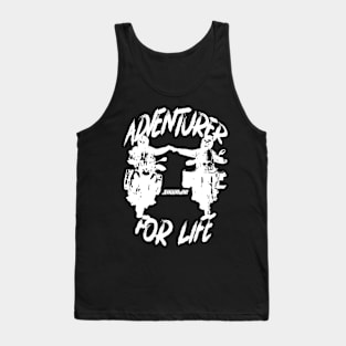 Adventurer For Life - white print Tank Top